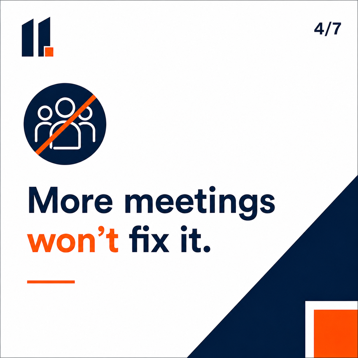 More meetings will not fix it