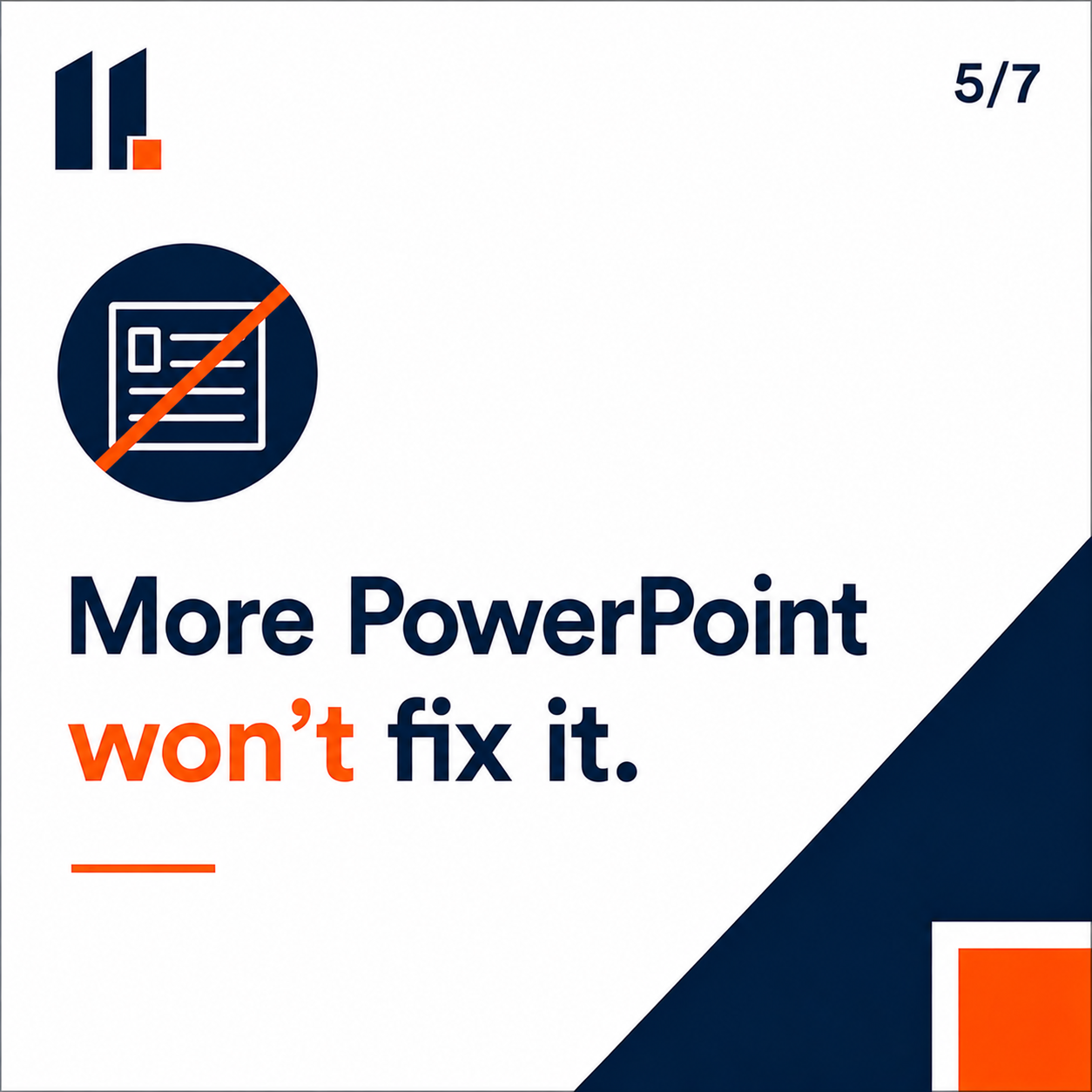 More PowerPoint will not fix it